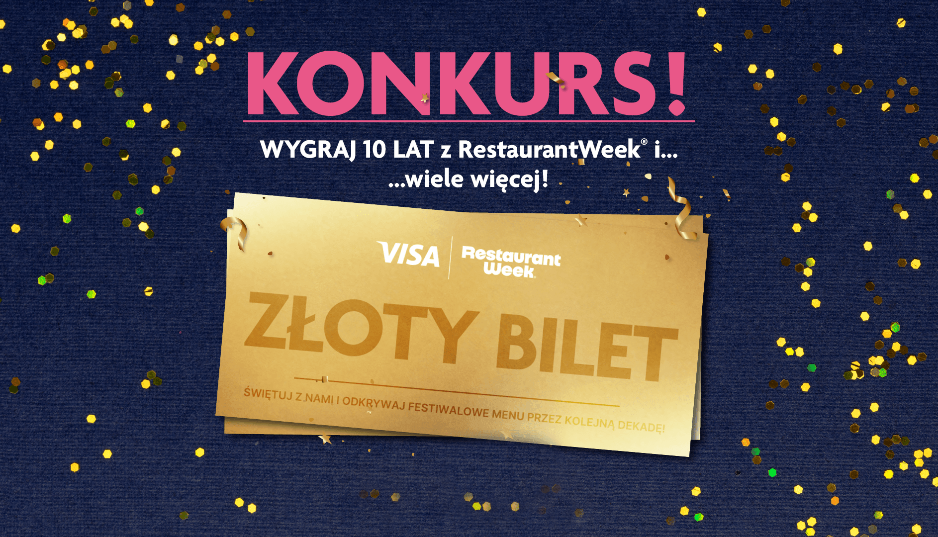 Konkurs 10 lat RestaurantWeek® - Złoty Bilet - RestaurantWeek® - RestaurantClub.pl